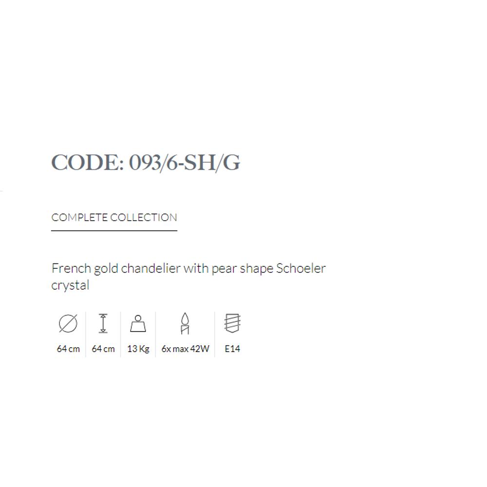 093/6-SH/G/002 FRENCH GOLD CHANDELIER WITH SCHOLER CRYSTAL DROPS 6xMAX42W E14 Possoni_small