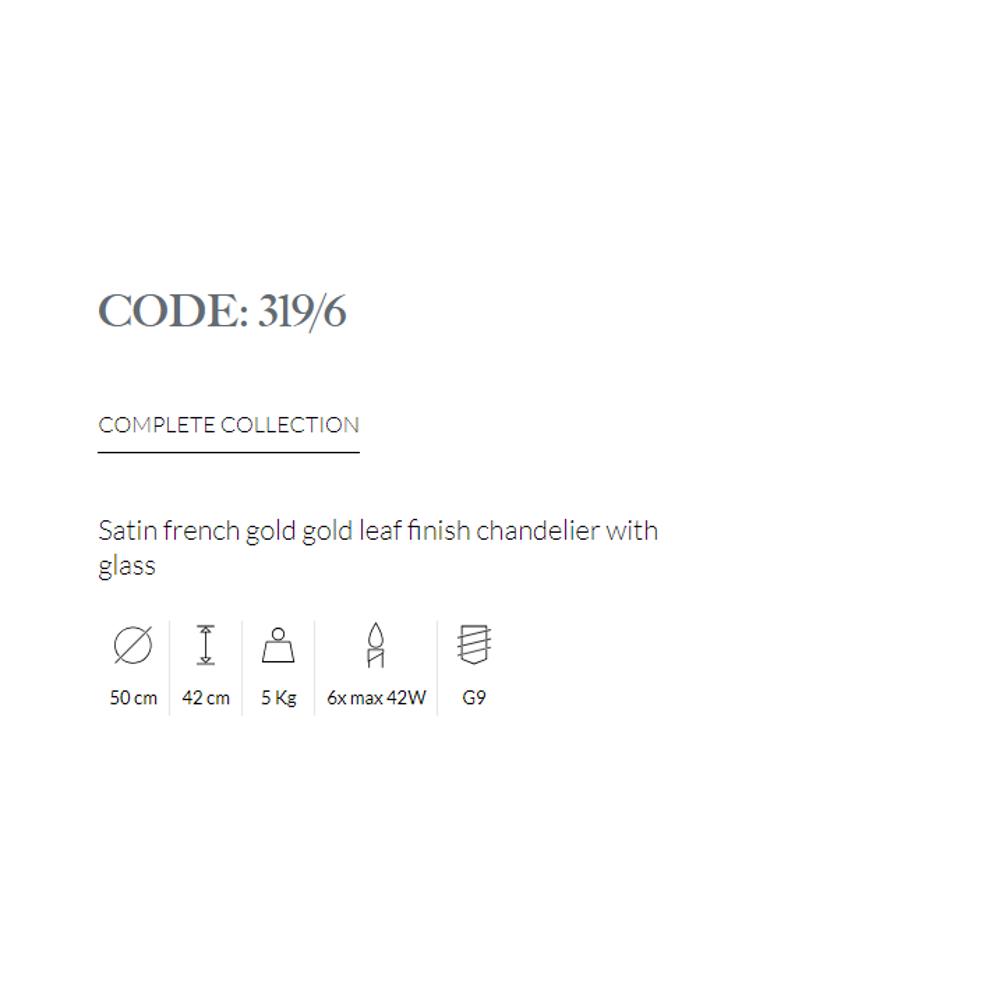 319/6/073 CHANDELIER WITH GLASS 6xMAX42W G9 Satin french gold/gold leaf finish Possoni_small